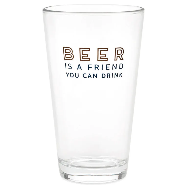 Hallmark Beer Is A Friend Pint Glass, 16 Oz.