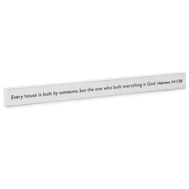 Hallmark The One Who Built Everything Is God Scripture Quote Sign, 23.5x2