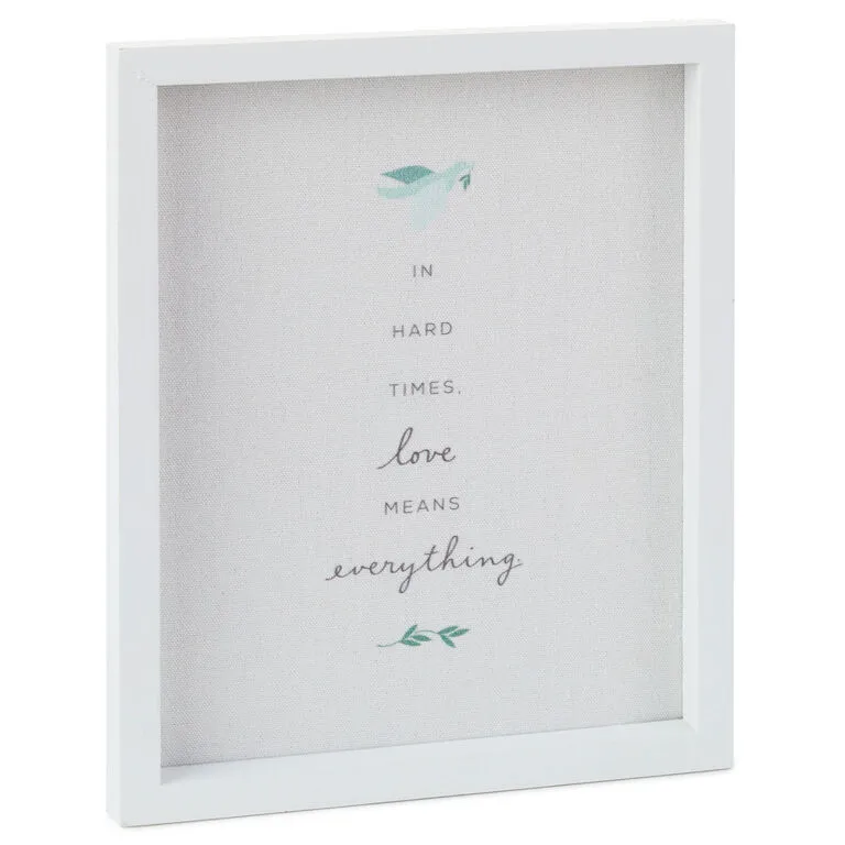 Hallmark Love Means Everything Quote Sign, 7.5x9