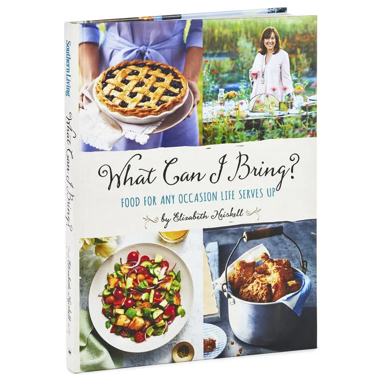 Hallmark What Can I Bring?: Food For Any Occasion Life Serves Up Cookbook